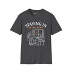Staying In After Dark T-Shirt