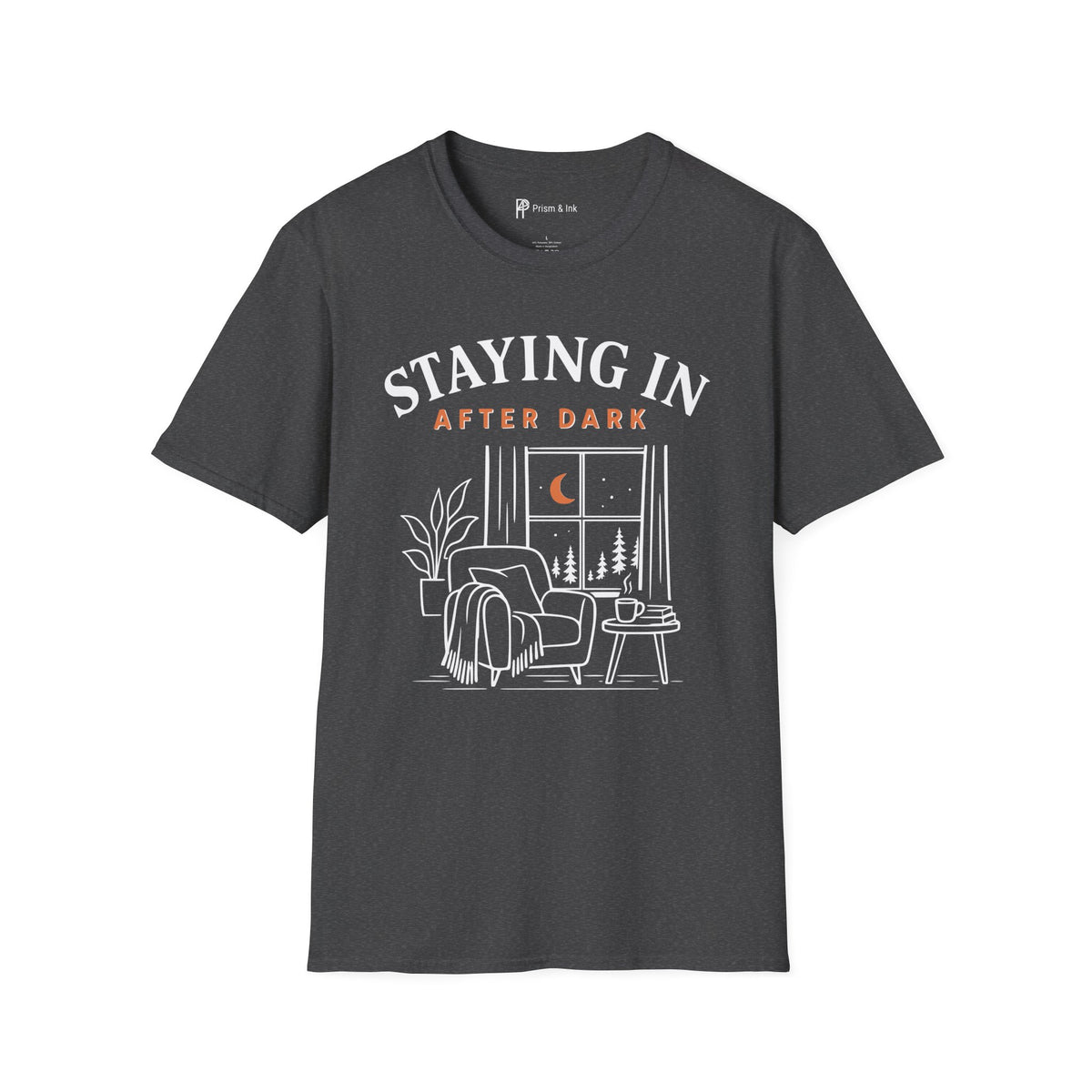 Staying In After Dark T-Shirt
