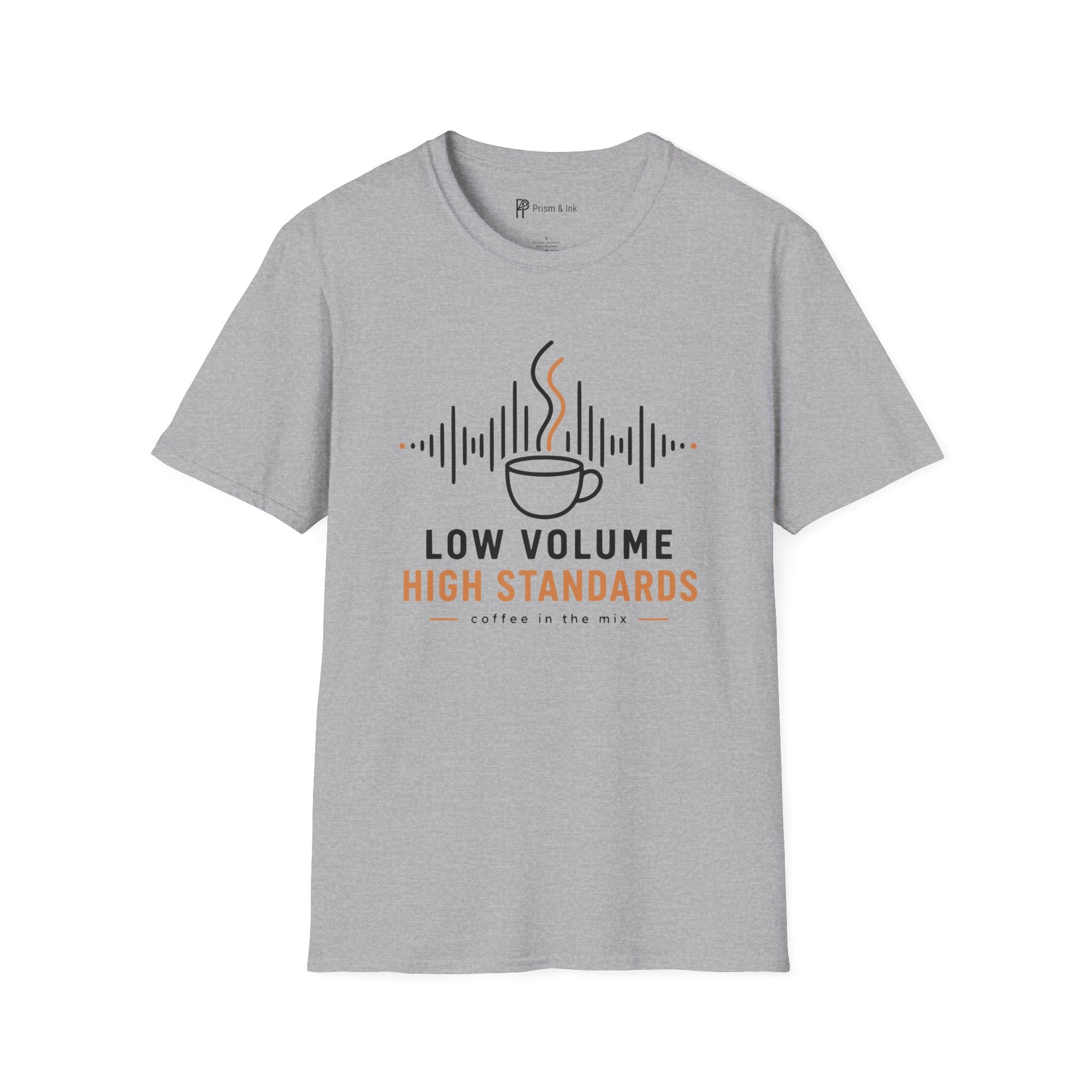 Low Volume High Standards Coffee T-Shirt