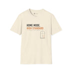 Home Mode High Standard Minimalist Introvert Lifestyle T-Shirt