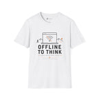 Offline To Think T-Shirt