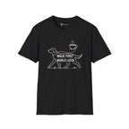 Walk First World Later Dog Coffee T-Shirt
