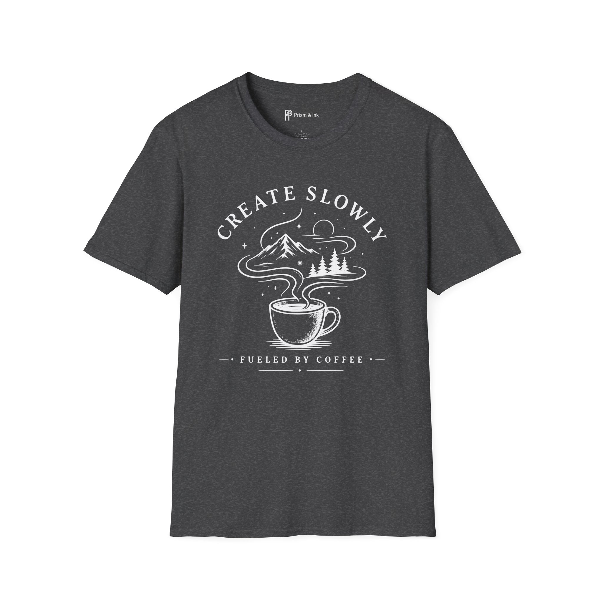 Create Slowly Fueled by Coffee T-Shirt