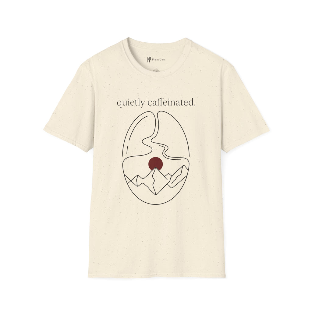 Quietly Caffeinated T-Shirt