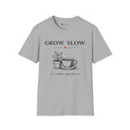 Grow Slow Coffee Nearby T-Shirt