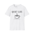 Quiet Life Powered by Coffee T-Shirt
