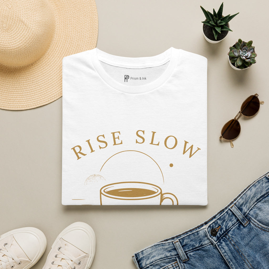 Rise Slow Coffee T-Shirt