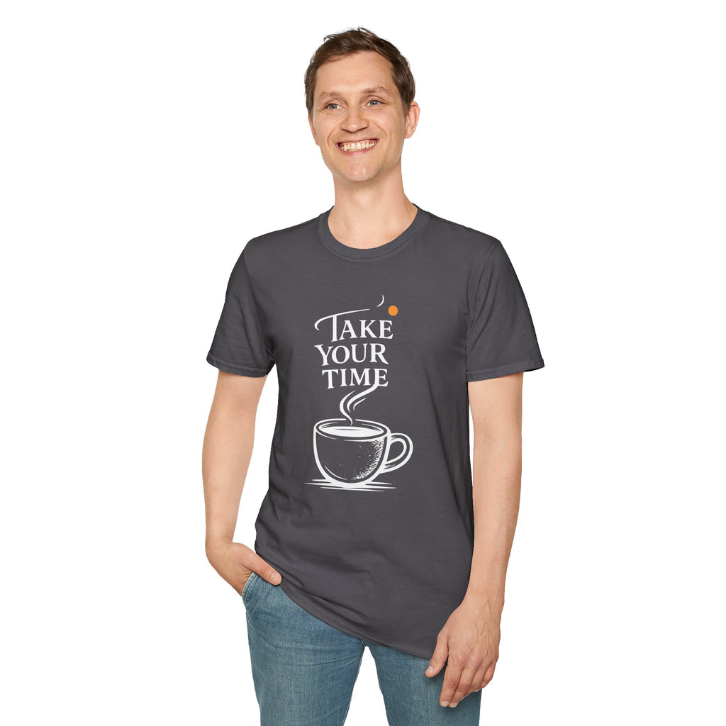 Take Your Time Philosophy T-Shirt