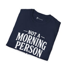 Not A Morning Person Until Coffee T-Shirt