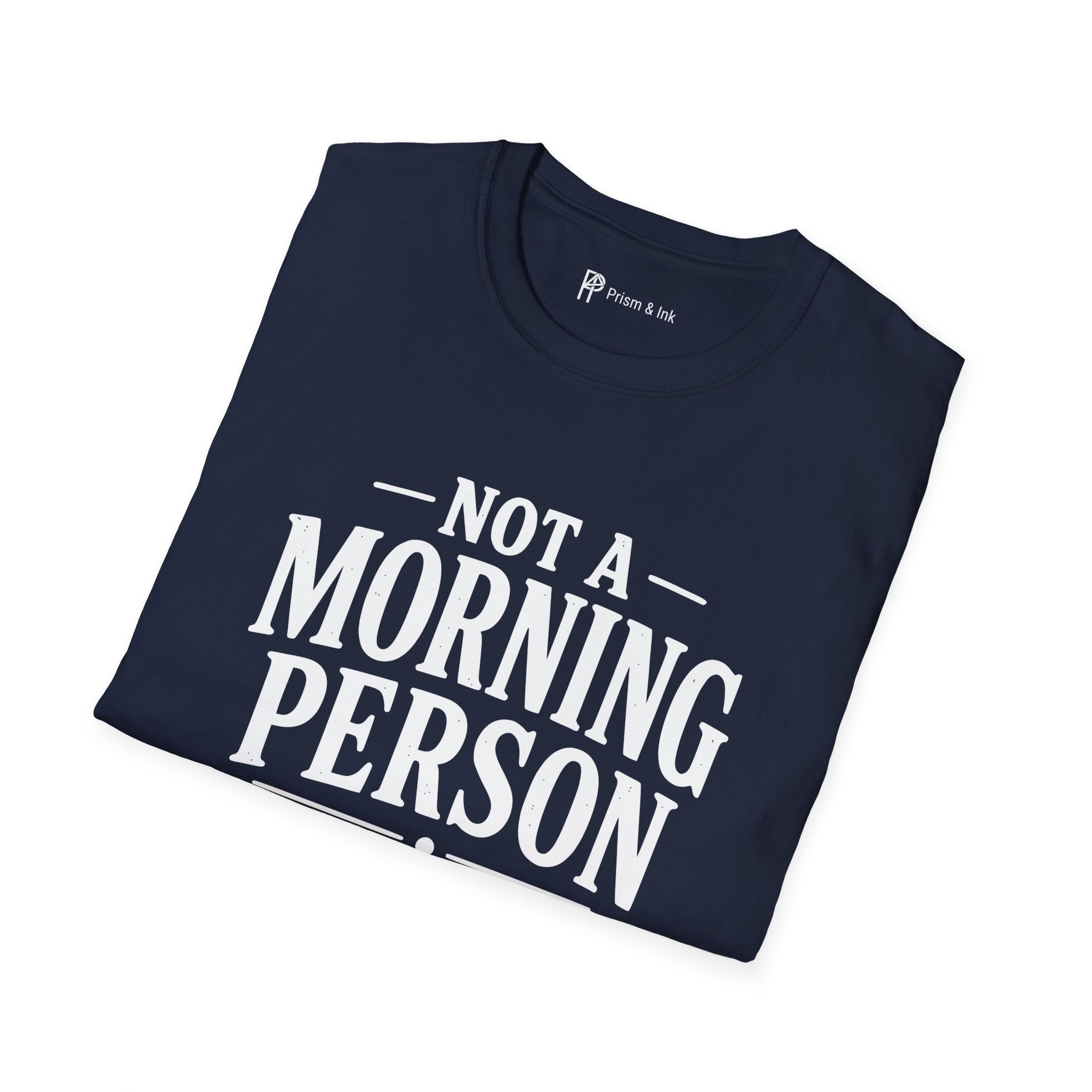 Not A Morning Person Until Coffee T-Shirt