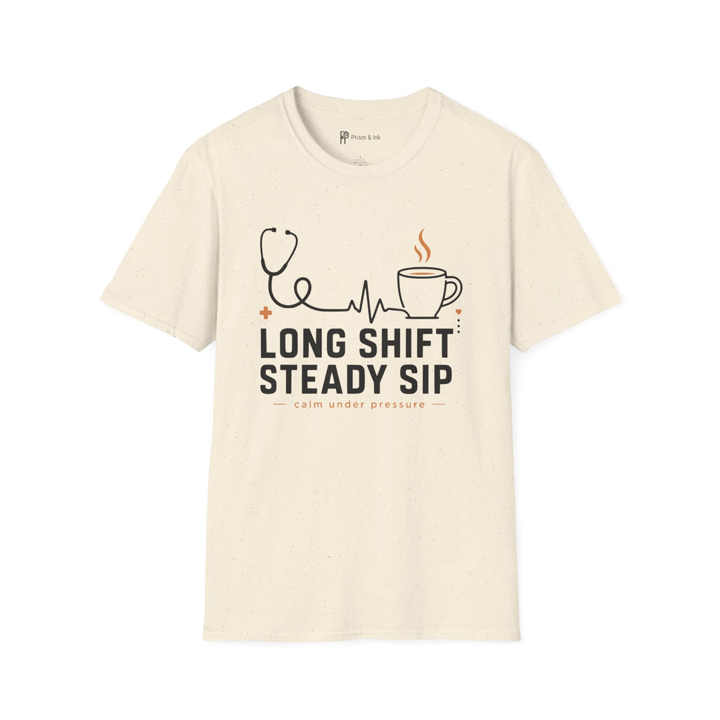 Long Shift Steady Sip Nurse Coffee T-Shirt