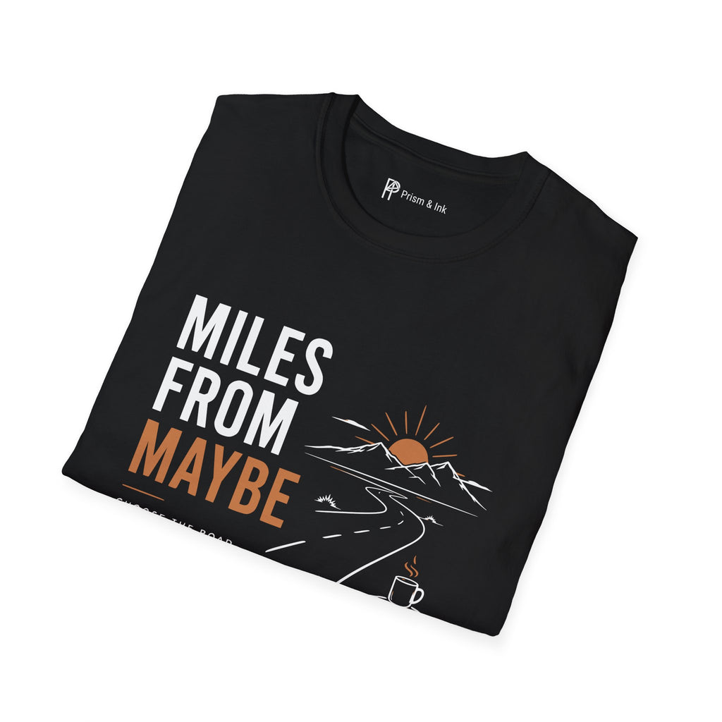 Miles From Maybe Roadtrip Coffee T-Shirt