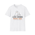 Less Crowd More Dog Coffee Lover T-Shirt