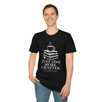 Just One More Chapter T-Shirt