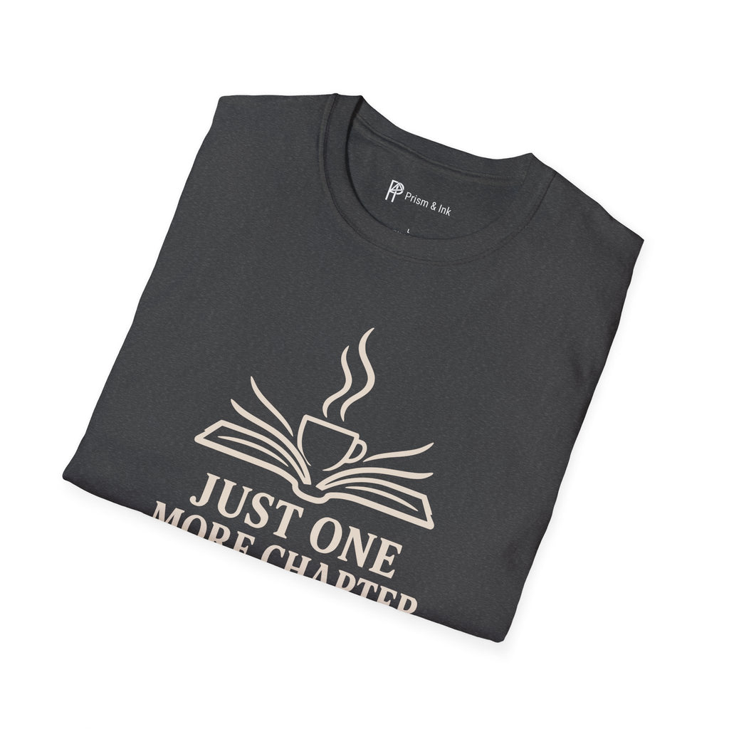 Just One More Chapter And Coffee Book Lover T-Shirt