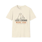 Less Crowd More Dog Coffee Lover T-Shirt