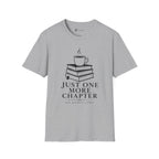 Just One More Chapter T-Shirt