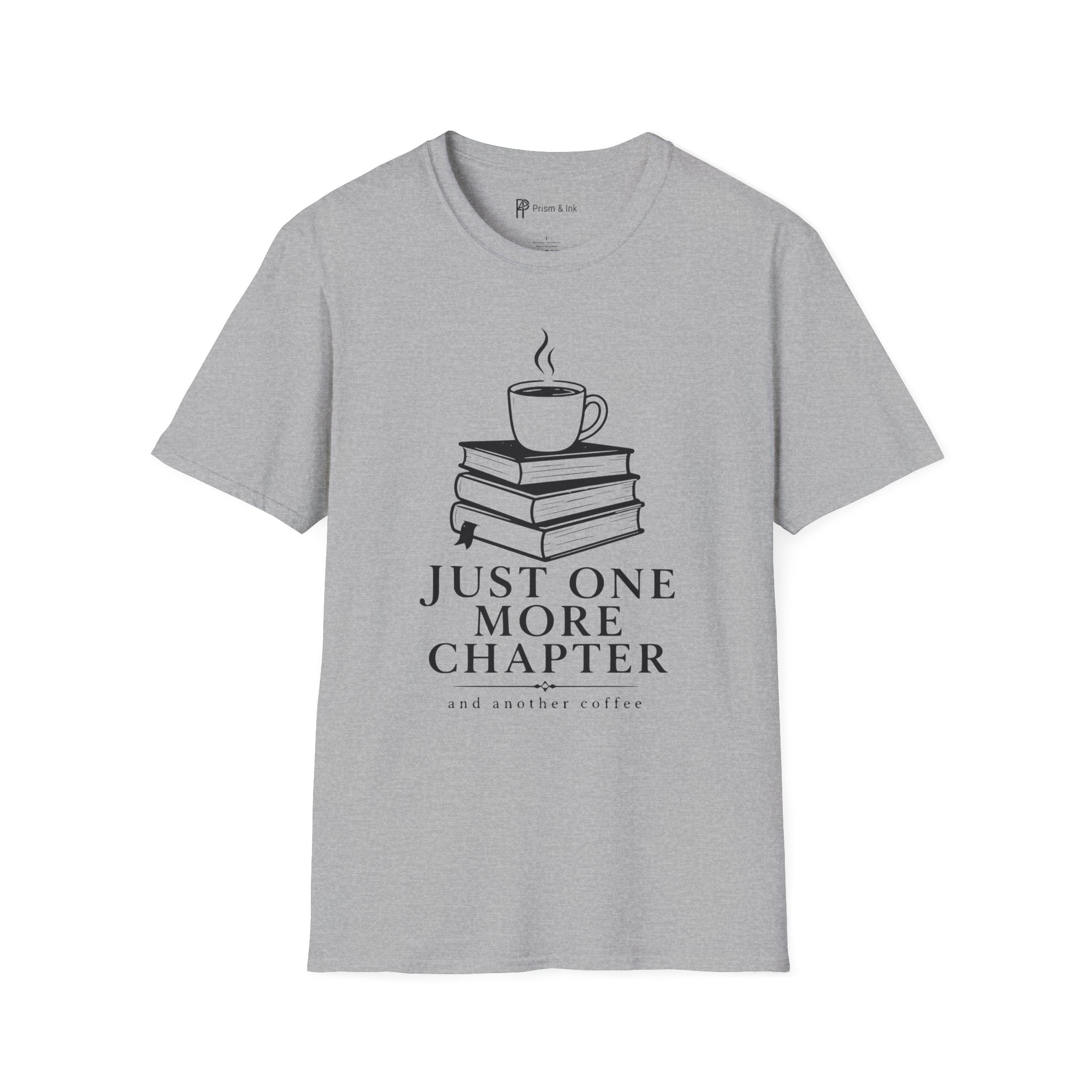 Just One More Chapter T-Shirt