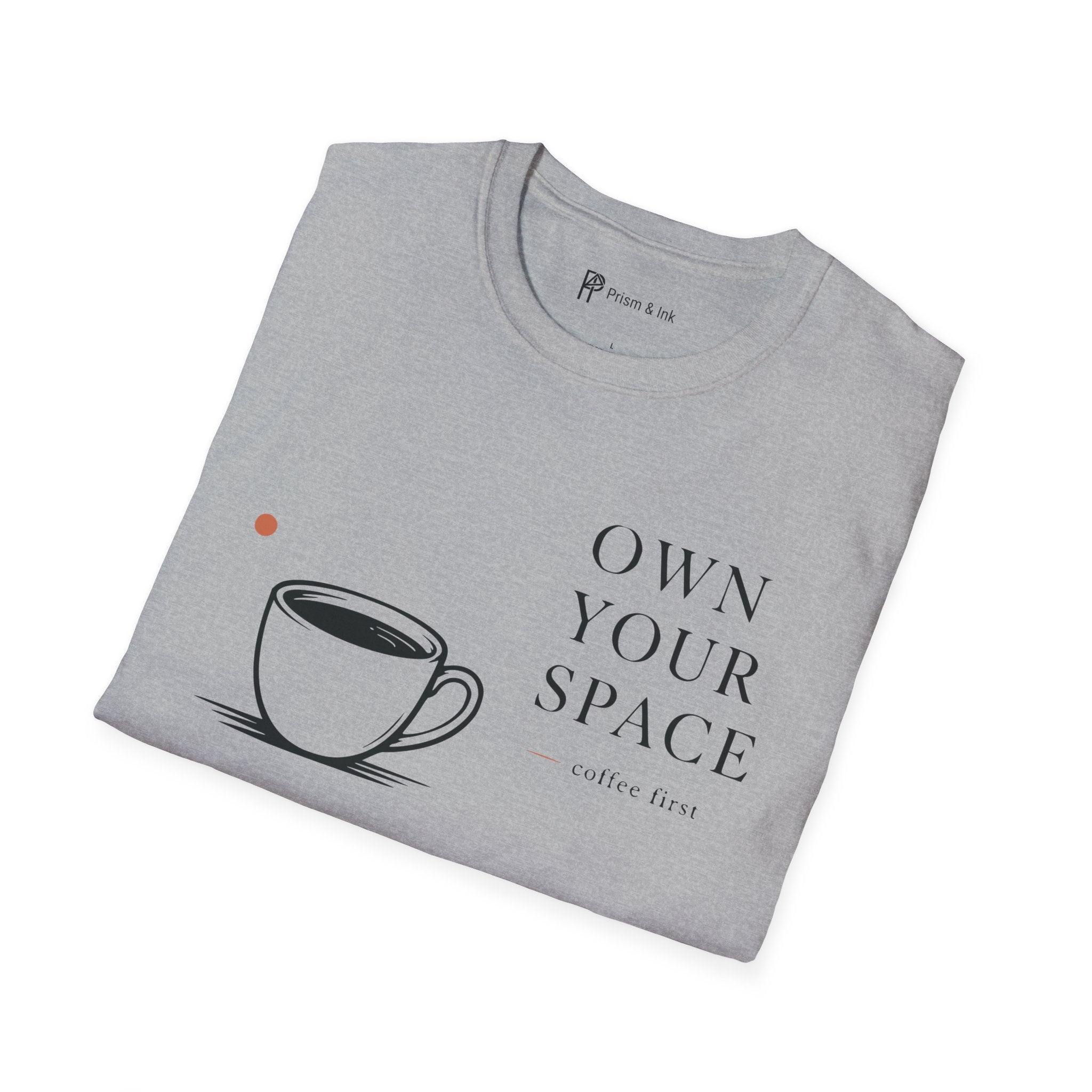 Own Your Space T-Shirt