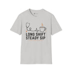 Long Shift Steady Sip Nurse Coffee T-Shirt