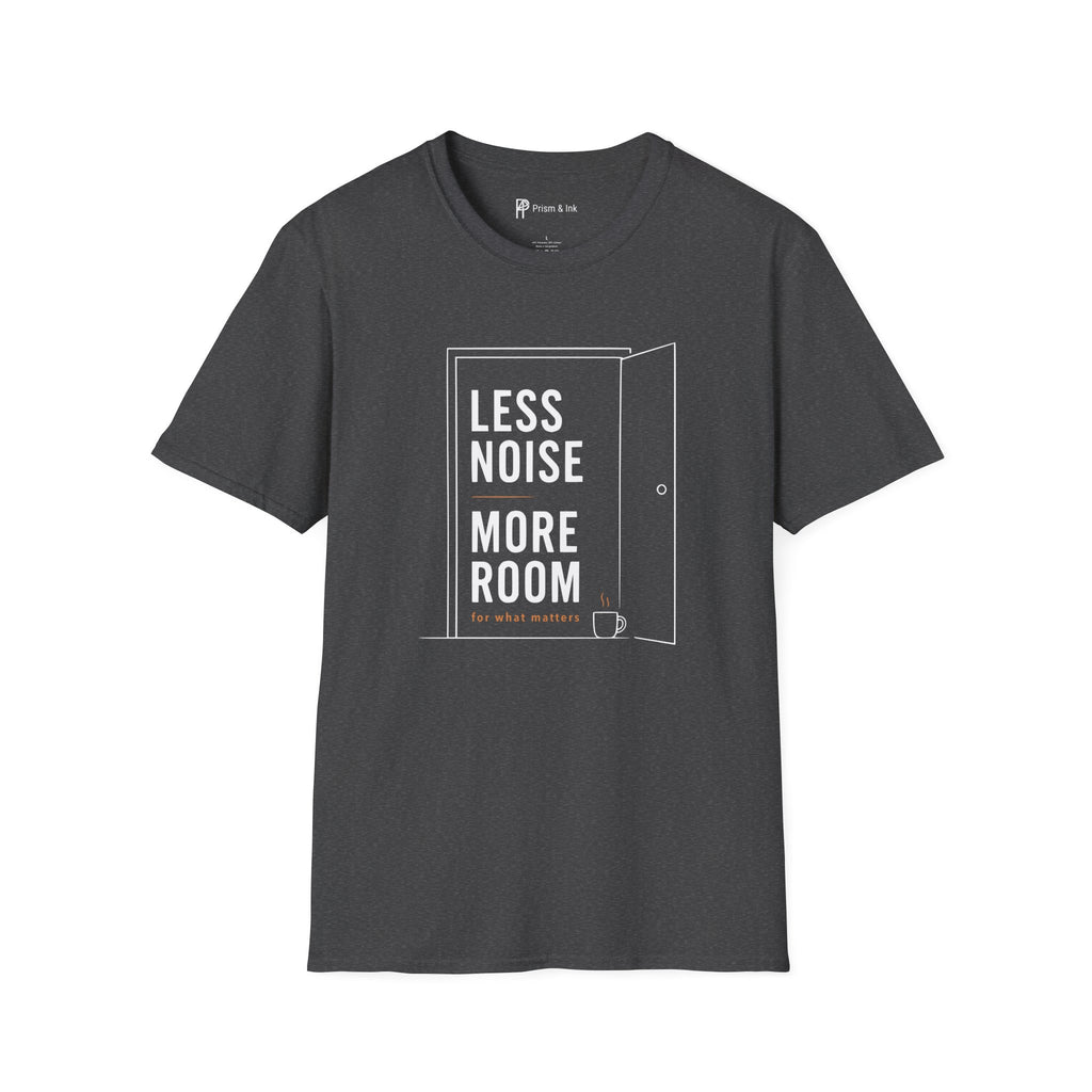 Less Noise More Room Coffee Door T-Shirt