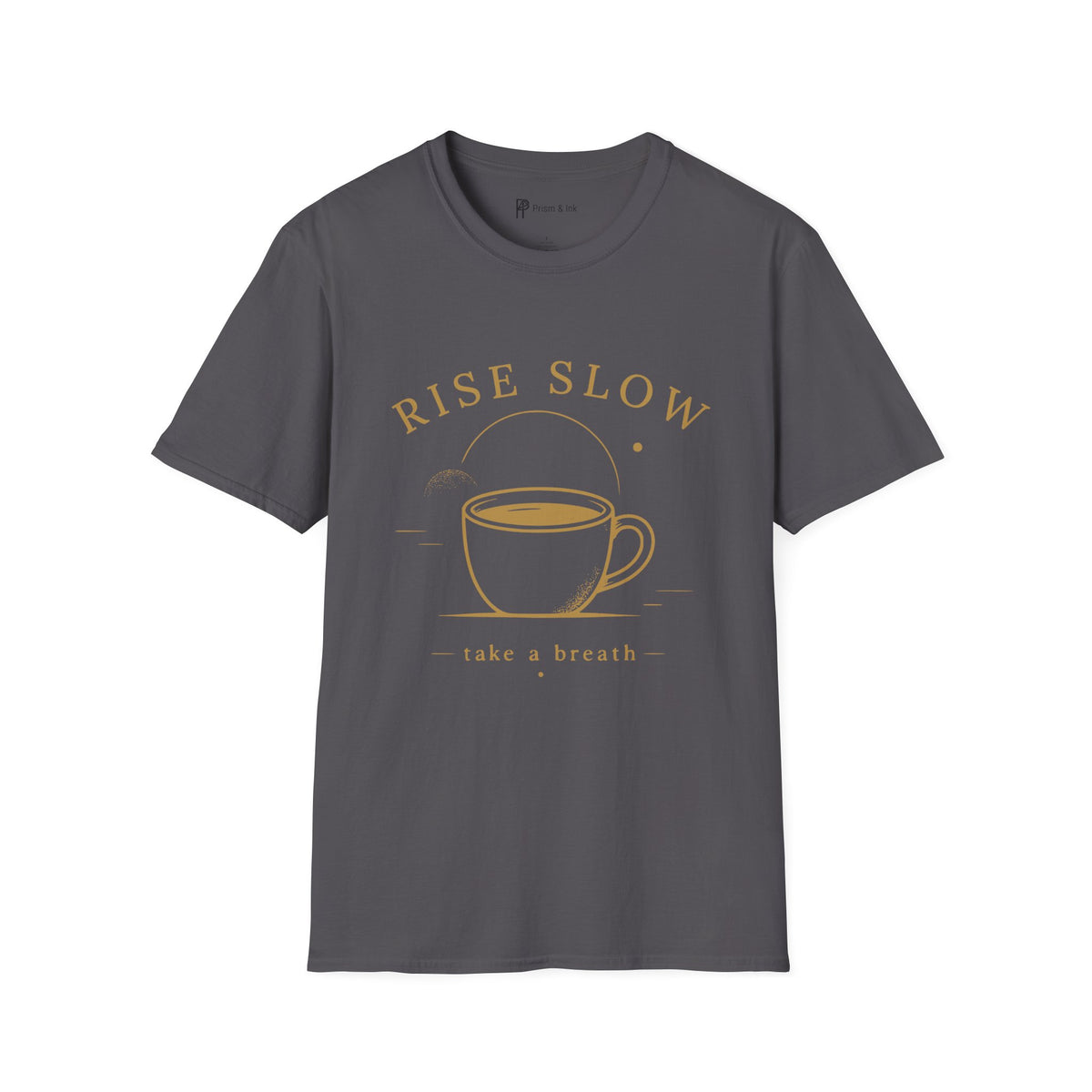 Rise Slow Coffee T-Shirt