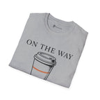 On The Way To-Go Cup T-Shirt