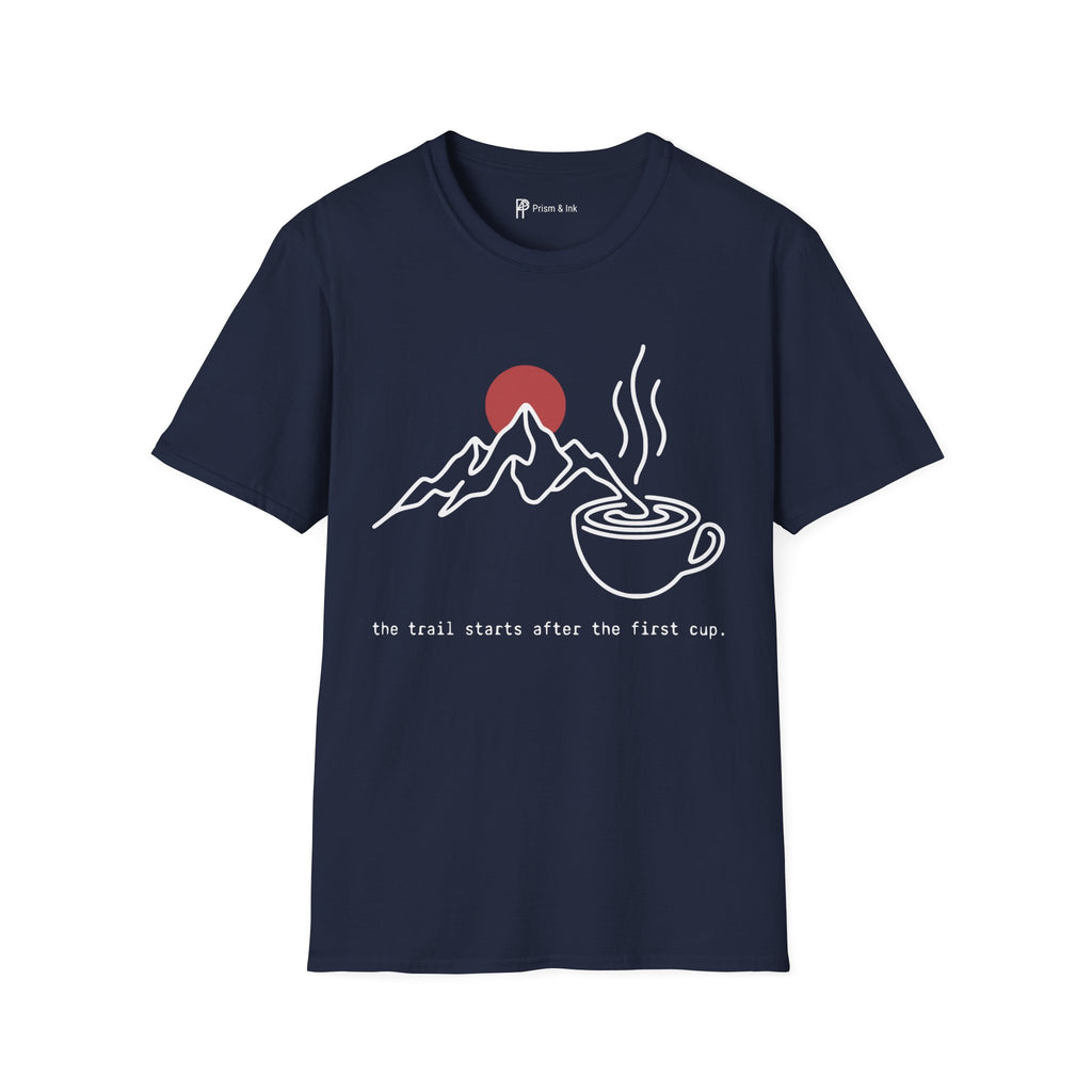 Trail Starts After Coffee T-Shirt