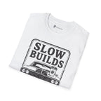 Slow Builds Strong Coffee T-Shirt