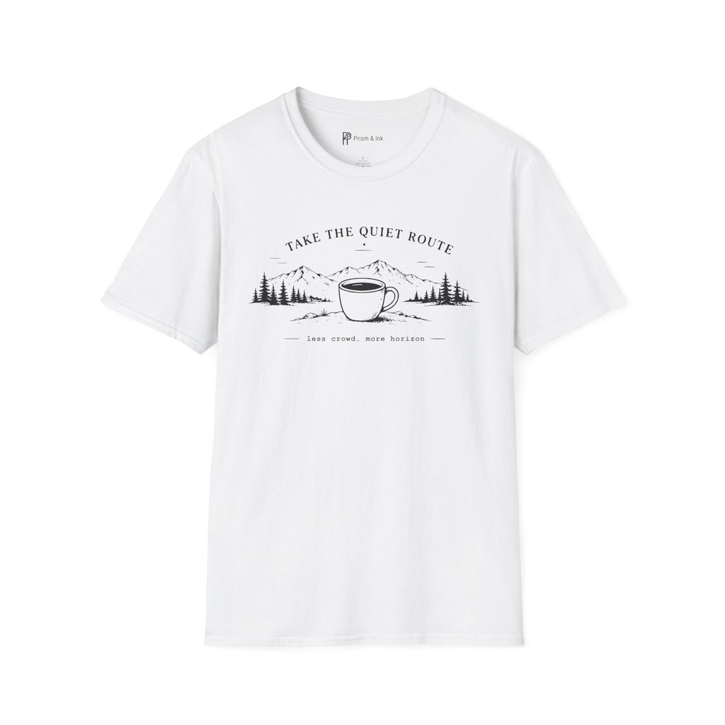 Take The Quiet Route Coffee T-Shirt