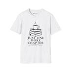Just One More Chapter T-Shirt