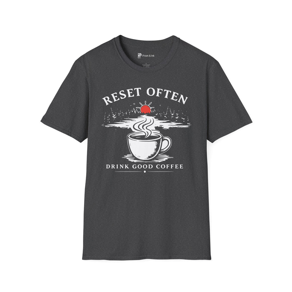 Reset Often Coffee T-Shirt