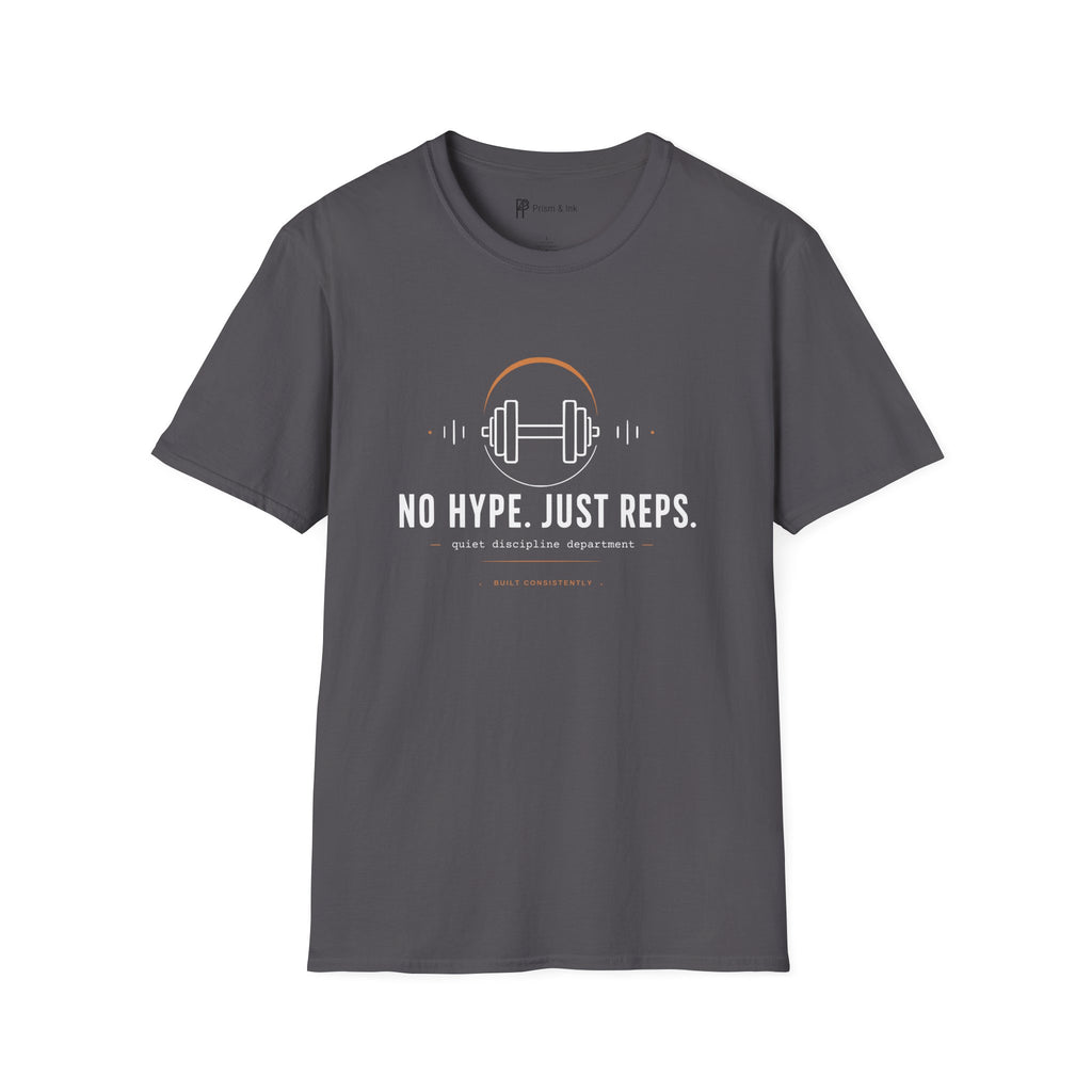 No Hype Just Reps Minimalist Gym Discipline T-Shirt