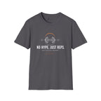 No Hype Just Reps Minimalist Gym Discipline T-Shirt