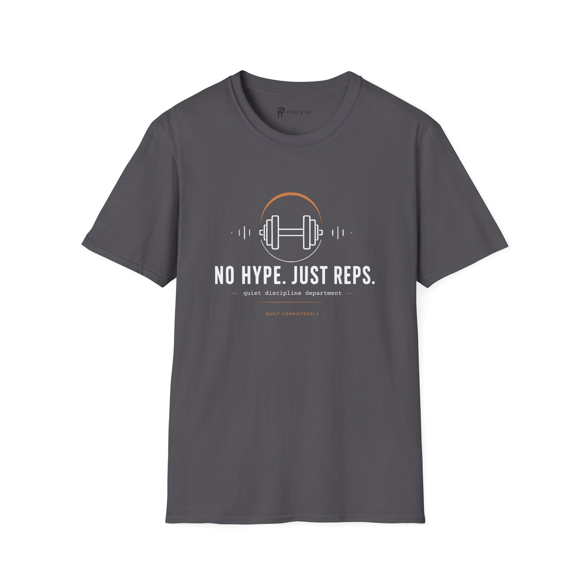 No Hype Just Reps Minimalist Gym Discipline T-Shirt