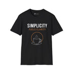 Simplicity Fuels Clarity Coffee T-Shirt