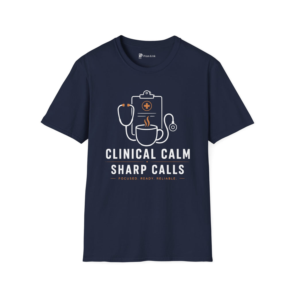 Clinical Calm Sharp Calls Healthcare Coffee T-Shirt