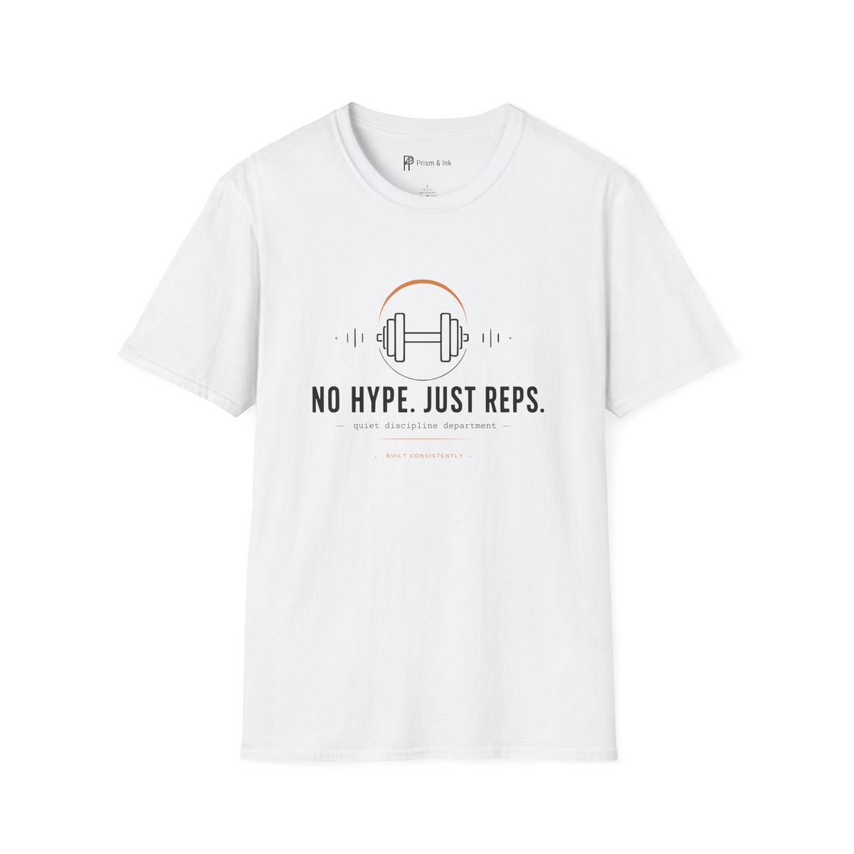 No Hype Just Reps Minimalist Gym Discipline T-Shirt