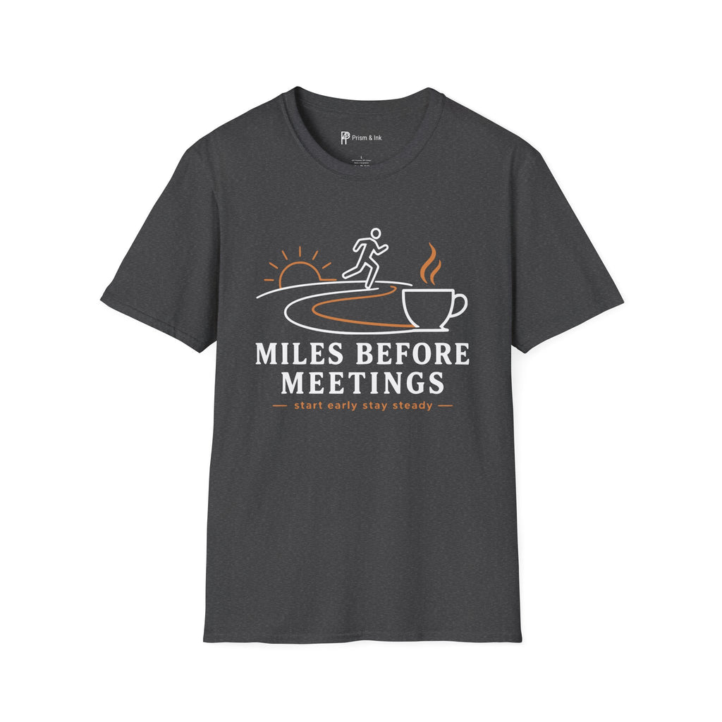 Miles Before Meetings Runner Coffee T-Shirt