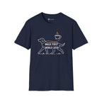 Walk First World Later Dog Coffee T-Shirt
