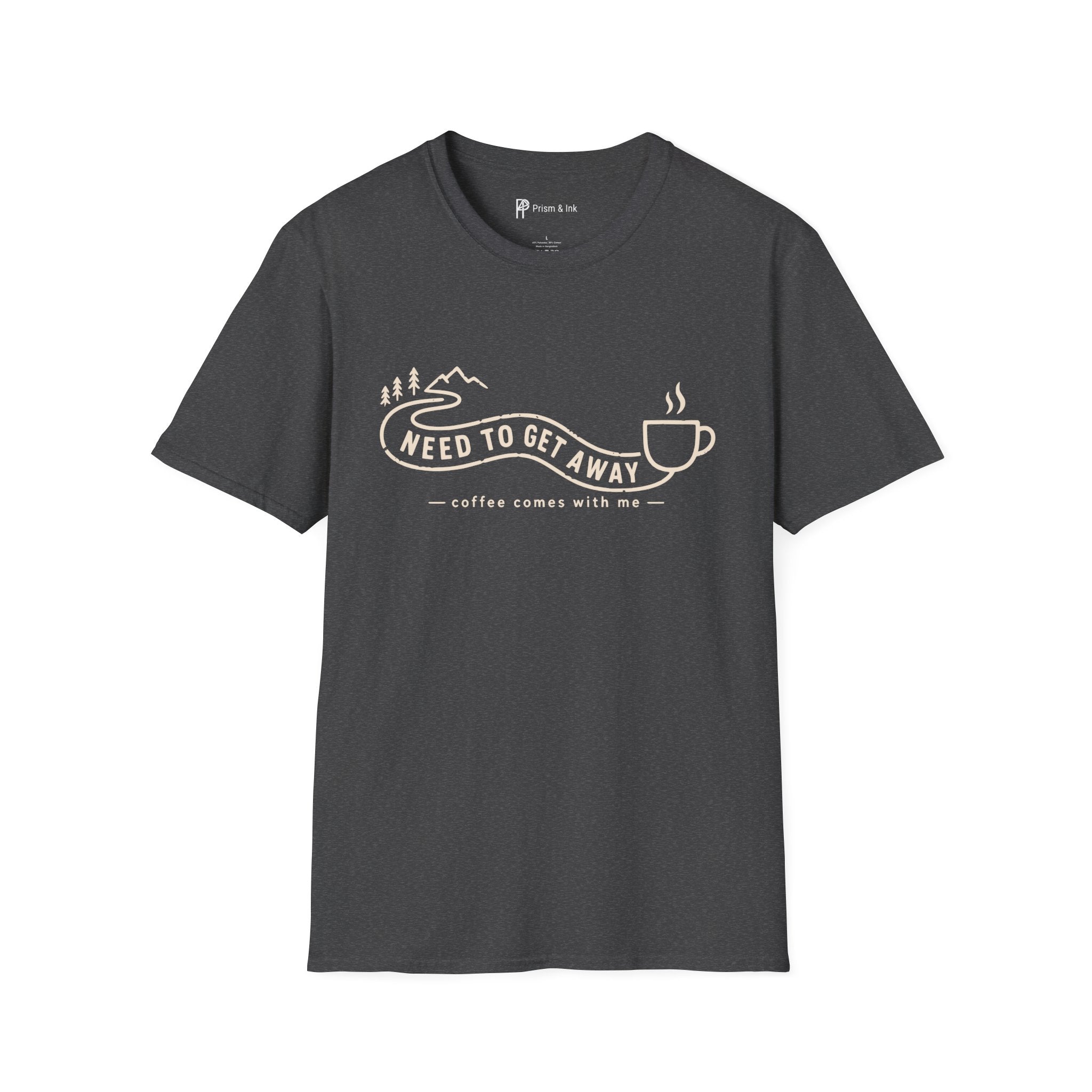 Need To Get Away Mountain Escape Coffee T-Shirt