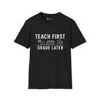 Teach First Grade Later Teacher Coffee T-Shirt