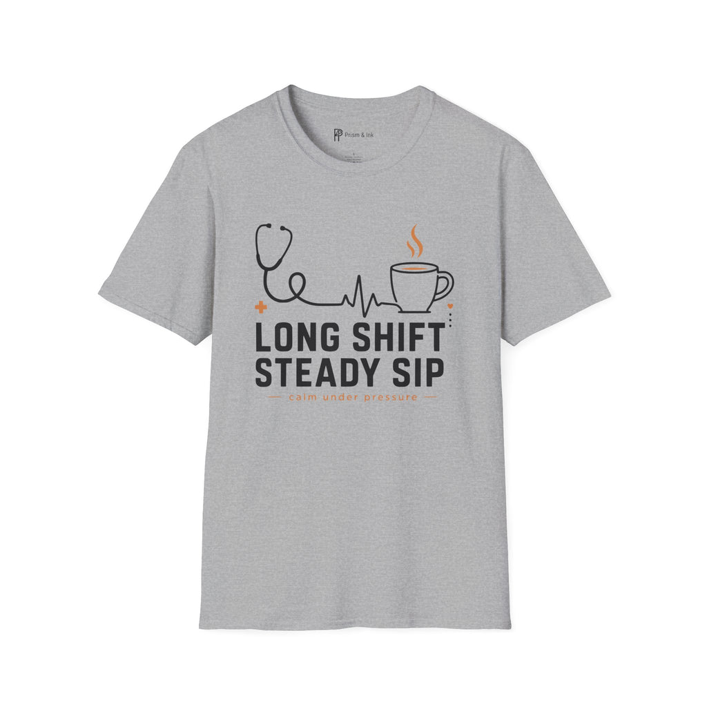Long Shift Steady Sip Nurse Coffee T-Shirt