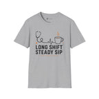 Long Shift Steady Sip Nurse Coffee T-Shirt