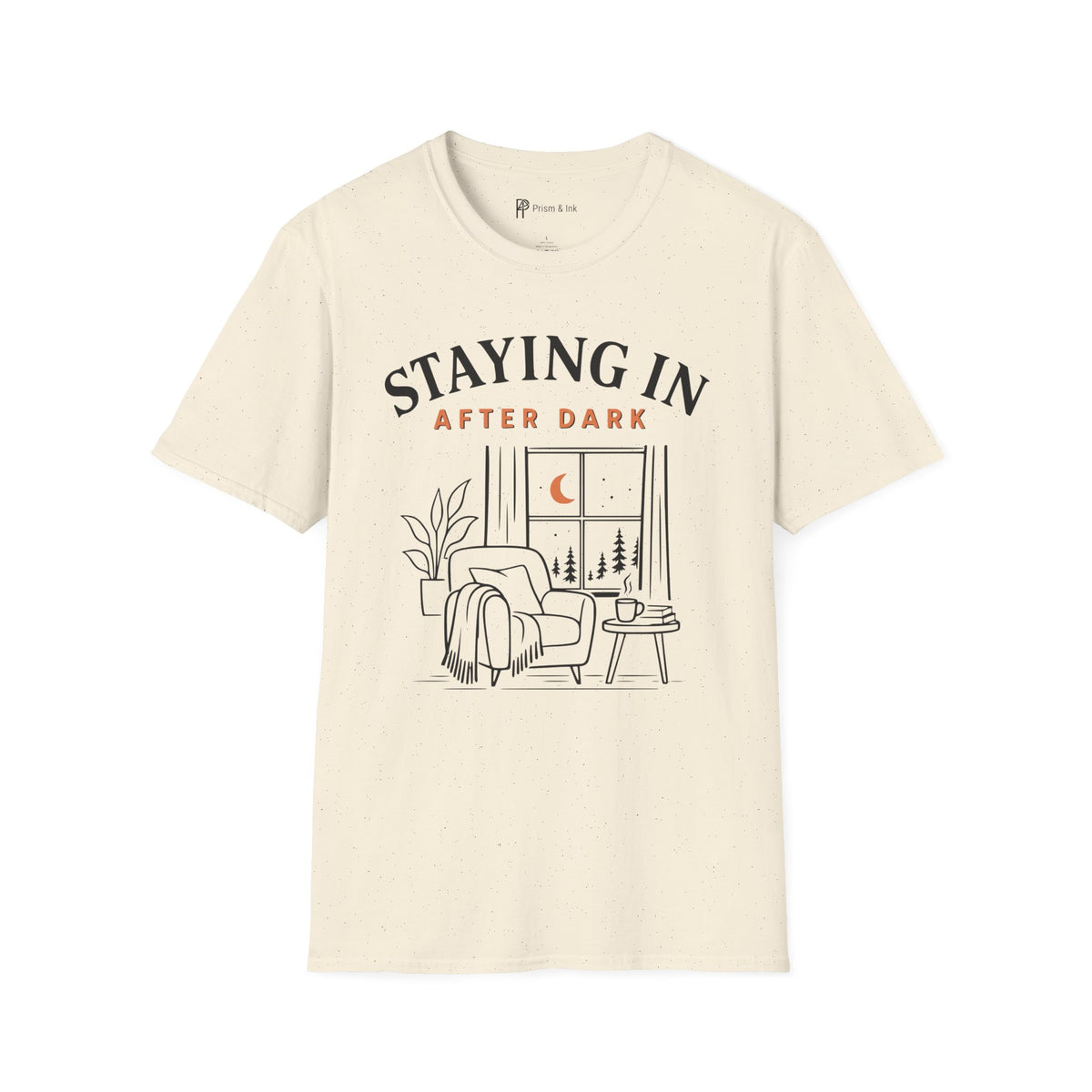 Staying In After Dark T-Shirt