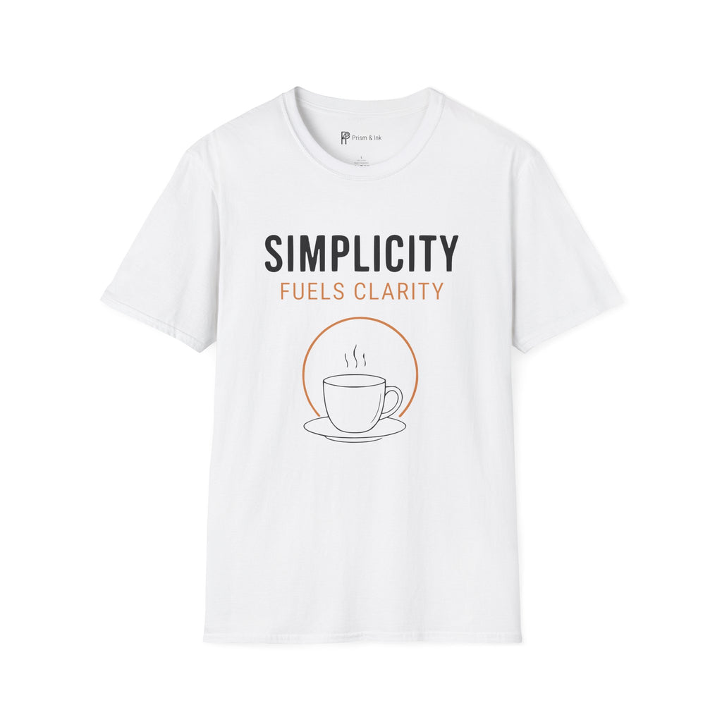 Simplicity Fuels Clarity Coffee T-Shirt