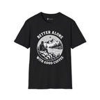 Better Alone With Good Coffee T-Shirt