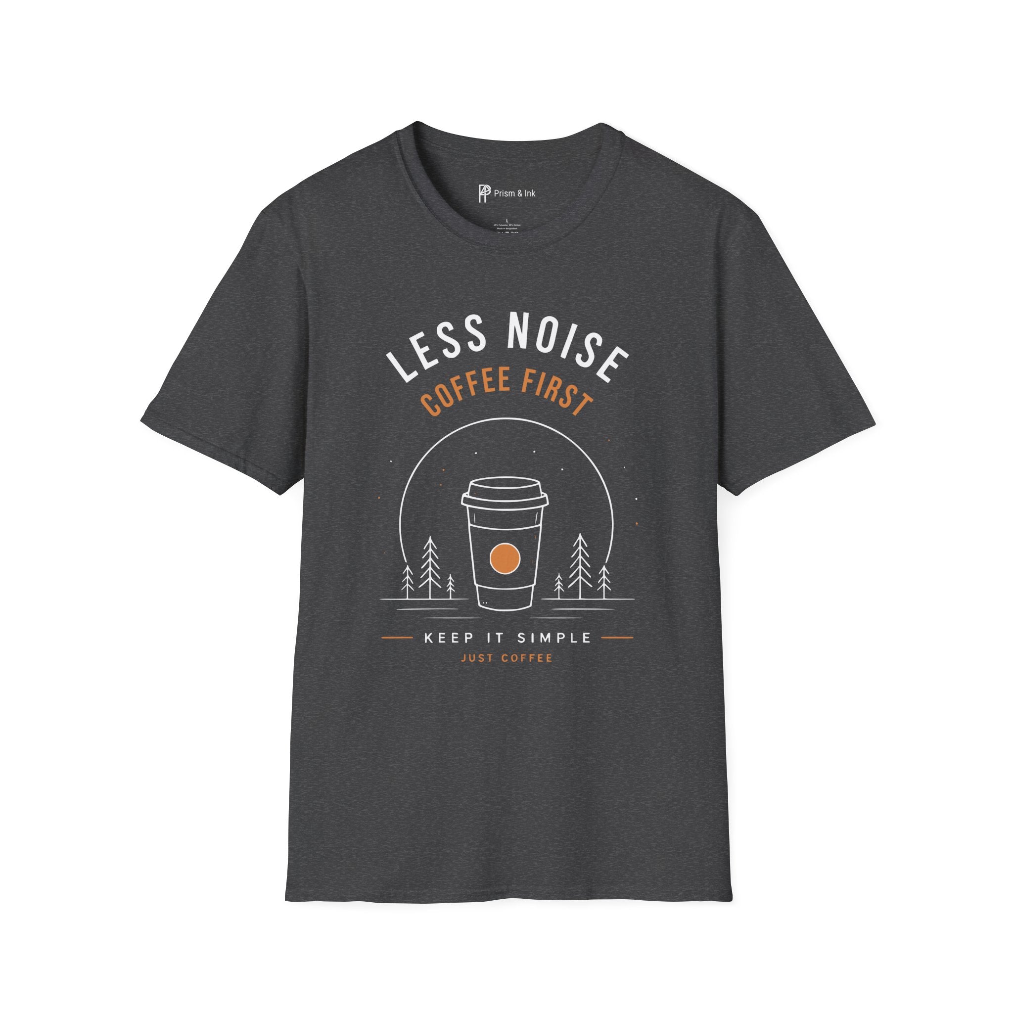 Less Noise Coffee First T-Shirt