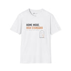 Home Mode High Standard Minimalist Introvert Lifestyle T-Shirt
