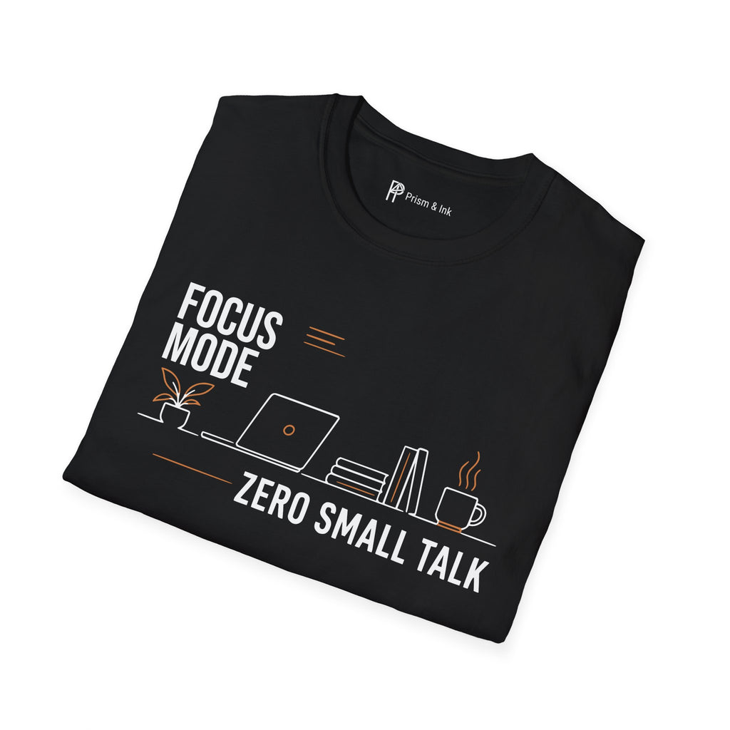 Focus Mode Zero Small Talk Coffee T-Shirt